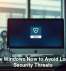 Update Windows Now to Avoid Looming Security Threats